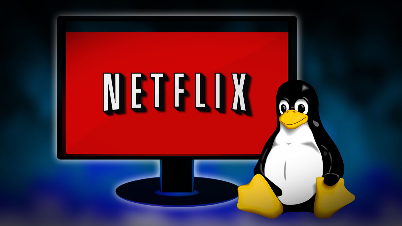 Netflix and Linux, friends at last