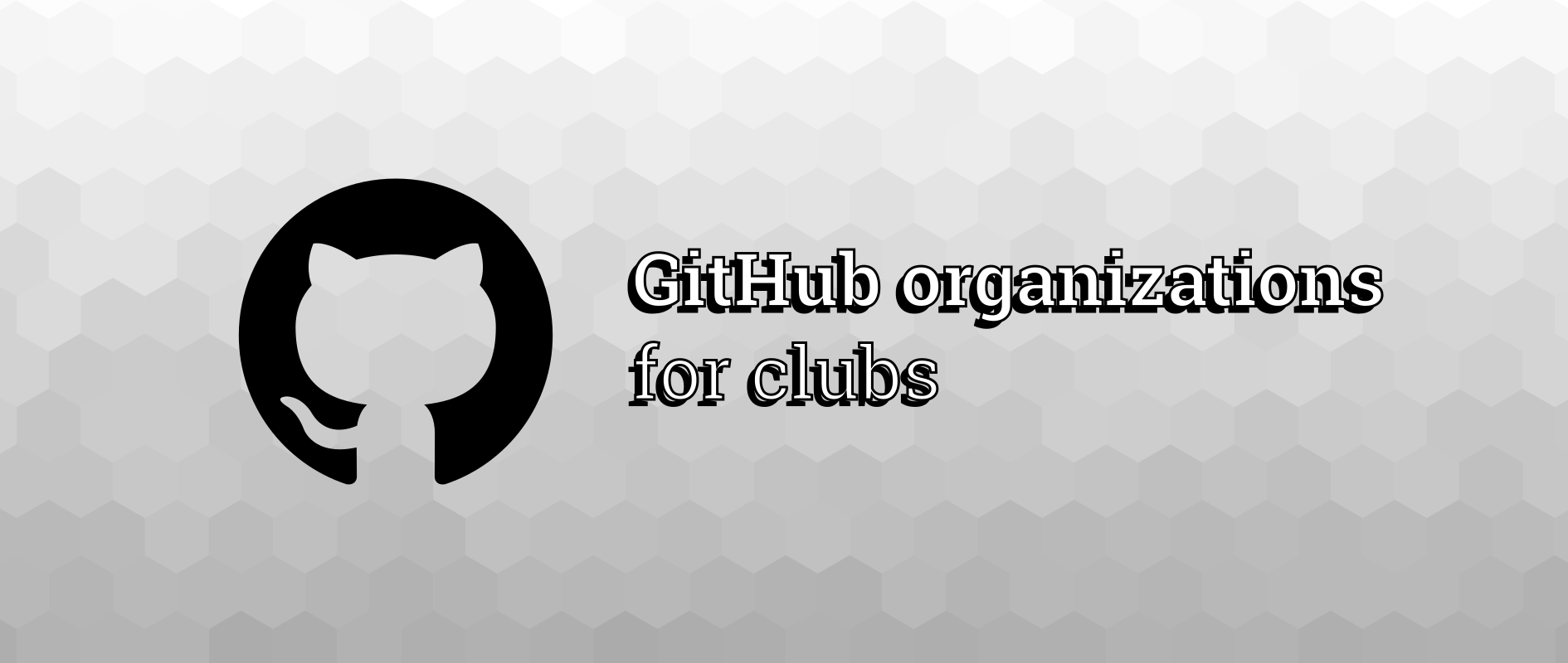 How to set up GitHub organizations for clubs