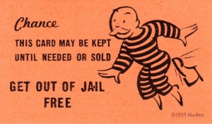 A Get Out of Jail Free card from the board game Monopoly