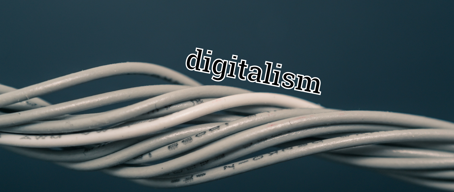 Digitalism: An engineer's poem