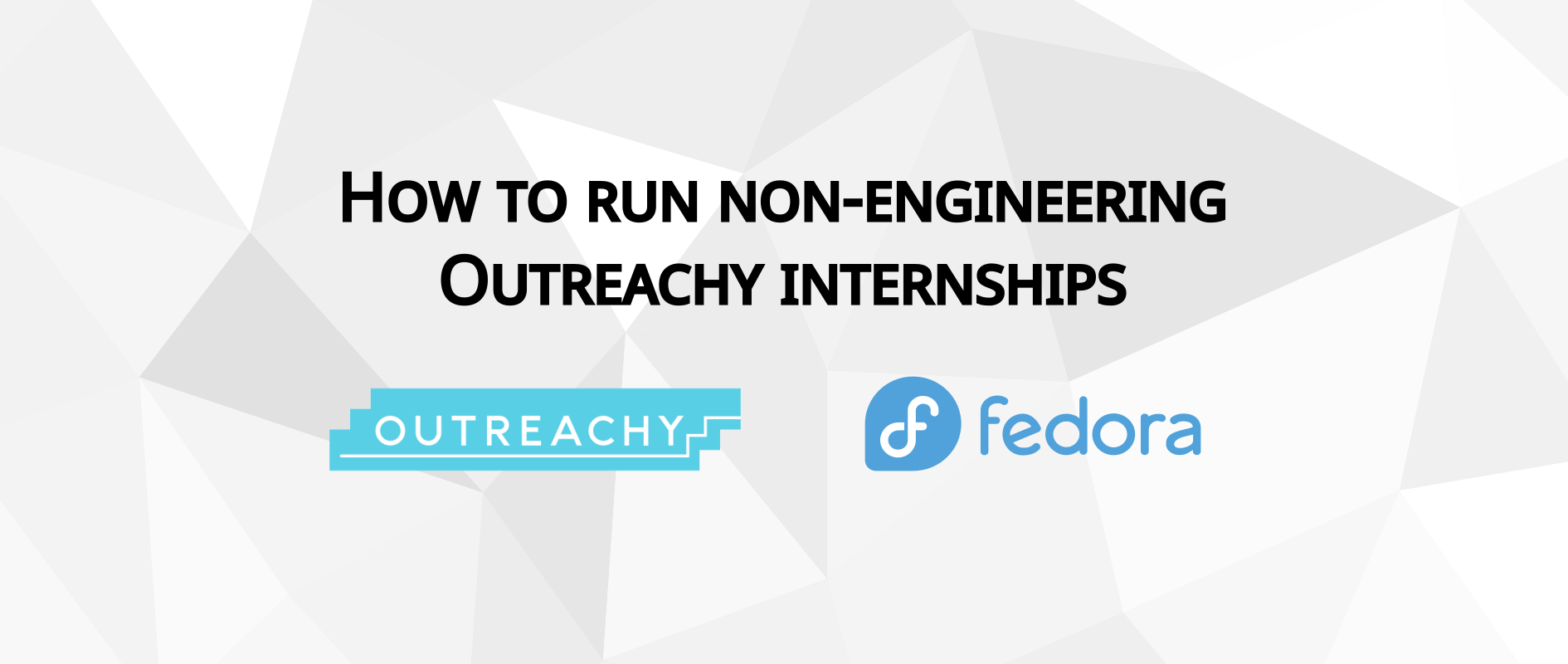 Win-win for all: How to run a non-engineering Outreachy internship