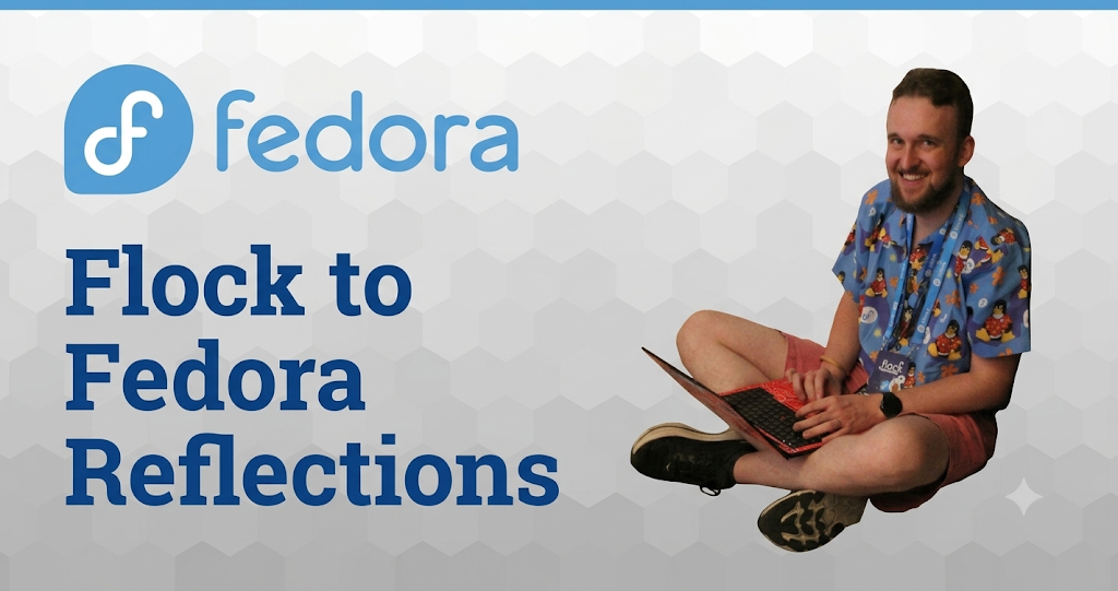 Reflections on Organizing Flock as Fedora Community Architect